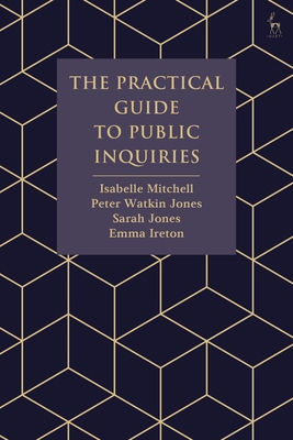 The Practical Guide to Public Inquiries 1509928340 Book Cover