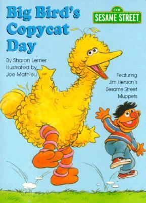 Big Bird's Copycat Day 0375801294 Book Cover