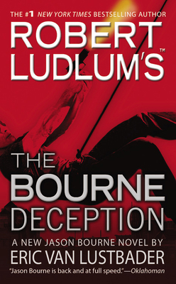 Robert Ludlum's (Tm) the Bourne Deception 0446555681 Book Cover