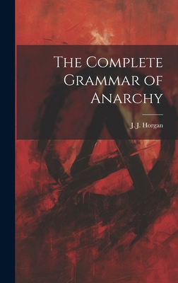 The Complete Grammar of Anarchy 1019592656 Book Cover