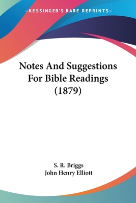 Notes And Suggestions For Bible Readings (1879) 1120656419 Book Cover