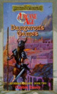 Dangerous Games (Forgotten Realms: Arcane Age s... 0786905247 Book Cover