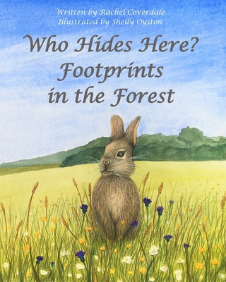 Who Hides Here? Footprints in the Forest 1916108032 Book Cover