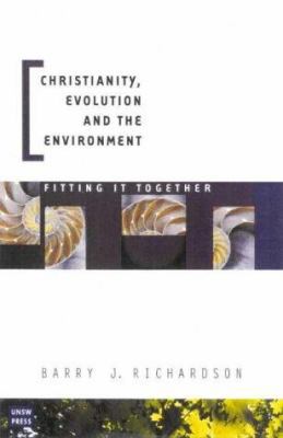 Christianity, Evolution and the Environment 086840795X Book Cover