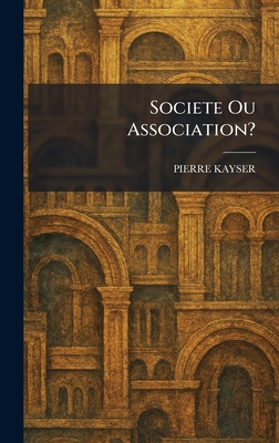 Societe Ou Association? 1025992369 Book Cover