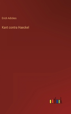 Kant contra Haeckel [German] 3368417118 Book Cover