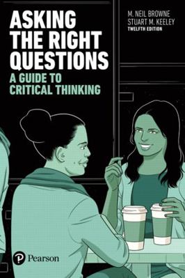 Asking the Right Questions: A Guide to Critical... 0134431995 Book Cover