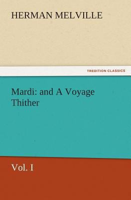 Mardi: And a Voyage Thither 3842442912 Book Cover