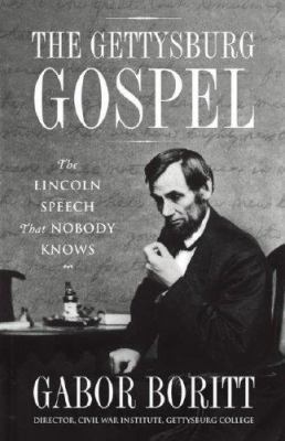 The Gettysburg Gospel: The Lincoln Speech That ... 0743288203 Book Cover