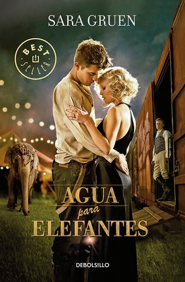 Agua Para Elefantes / Water for Elephants [Spanish] 6073146205 Book Cover