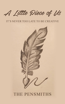 A Little Piece of Us: It's Never Too Late to Be... 180031485X Book Cover