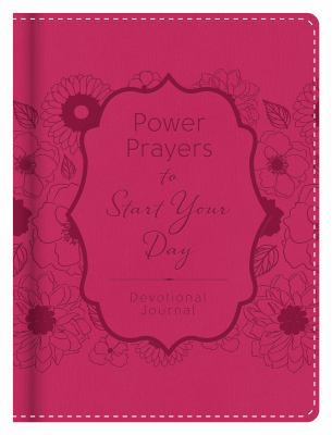 Power Prayers to Start Your Day Devotional Journal 1634096363 Book Cover