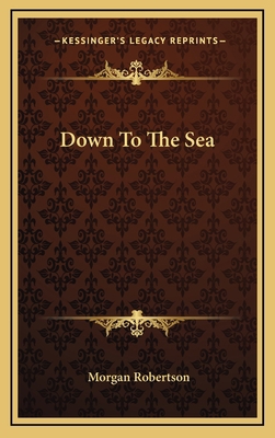 Down to the Sea 1163847321 Book Cover