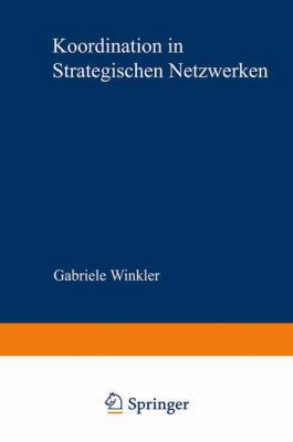 Koordination in Strategischen Netzwerken [German] 3824469707 Book Cover
