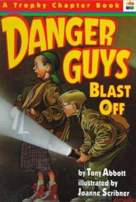Danger Guys Blast Off 0064405206 Book Cover