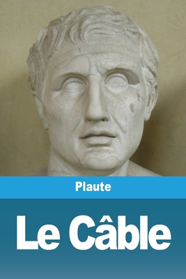 Le Câble [French] 3988813893 Book Cover