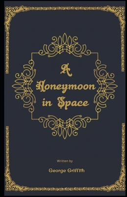 A Honeymoon in Space illustrated B08NWWKDDK Book Cover