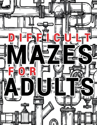 Mazes for Adults Difficult: Adult Puzzle Mazes ... B0DSCB2XRG Book Cover