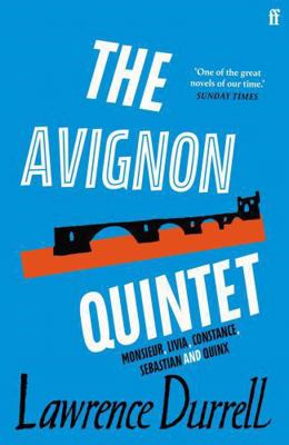 The Avignon Quintet: Monsieur, Livia, Constance... B0092HY5Z8 Book Cover