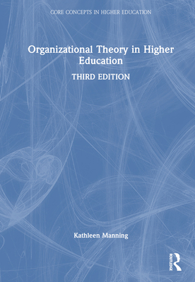 Organizational Theory in Higher Education 1032392614 Book Cover