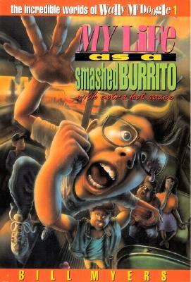 My Life as a Smashed Burrito with Extra Hot Sauce 0613189833 Book Cover