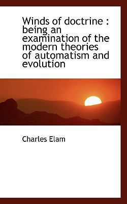 Winds of Doctrine: Being an Examination of the ... 1116233185 Book Cover