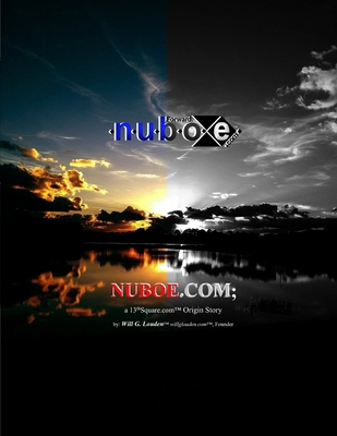 Nuboe.com: a 13thSquare.com(TM) Origin Story 1637624360 Book Cover
