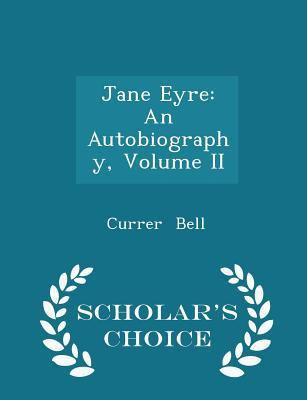 Jane Eyre: An Autobiography, Volume II - Schola... 1297090764 Book Cover