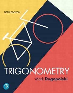 Trigonometry Plus Mylab Math with Pearson Etext... 0135268605 Book Cover