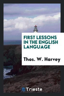 First Lessons in the English Language 0649020340 Book Cover