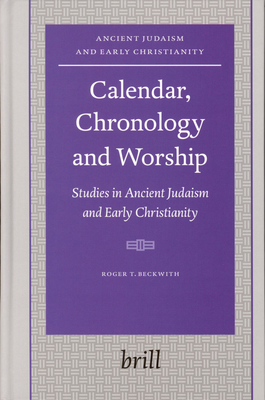 Calendar, Chronology and Worship: Studies in An... 9004146032 Book Cover
