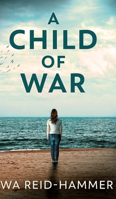 A Child of War 1715546873 Book Cover