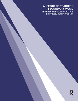 Aspects of Teaching Secondary Music: Perspectiv... 041526085X Book Cover
