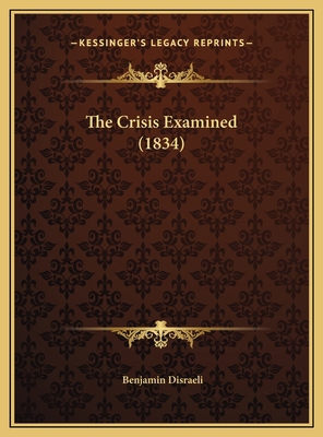 The Crisis Examined (1834) 1169578950 Book Cover