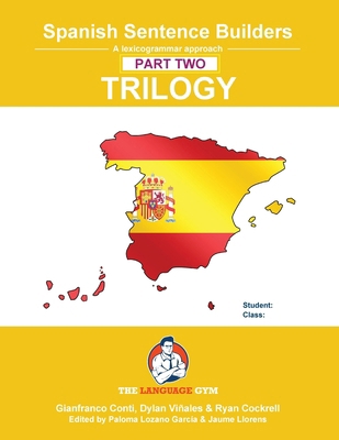Spanish Sentence Builder TRILOGY - Part 2 [Spanish] 3949651829 Book Cover
