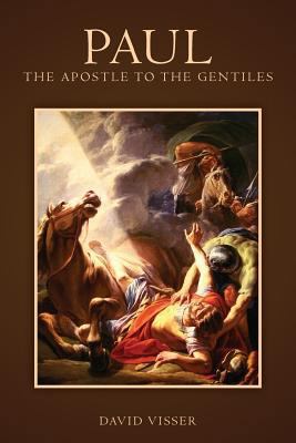 Paul - The Apostle to the Gentiles 1494858452 Book Cover