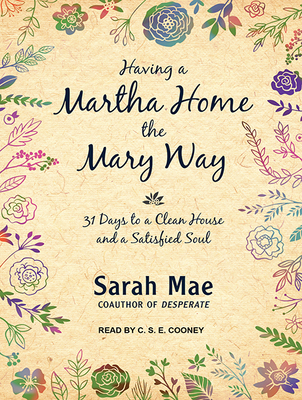 Having a Martha Home the Mary Way: 31 Days to a... 1515958809 Book Cover