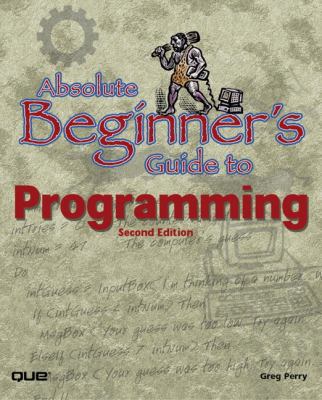 Absolute Beginner's Guide to Programming (2nd E... 0789725290 Book Cover