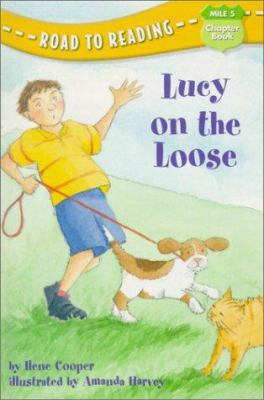 Lucy on the Loose 0613328078 Book Cover