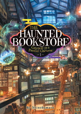 The Haunted Bookstore - Gateway to a Parallel U... 1648276229 Book Cover