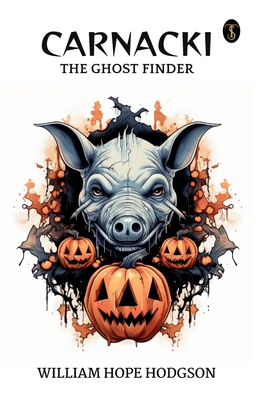 Carnacki, The Ghost Finder 8119179374 Book Cover