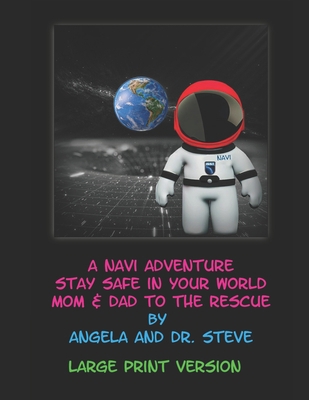 A Navi Adventure Stay Safe in Your World Mom & ... B0CGWKPJN7 Book Cover