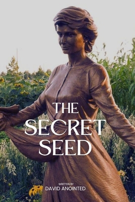 The Secret Seed B0C6W5W4PQ Book Cover