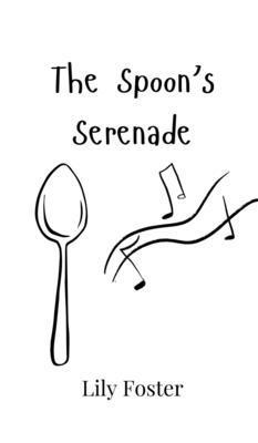 The Spoon's Serenade 9908015605 Book Cover