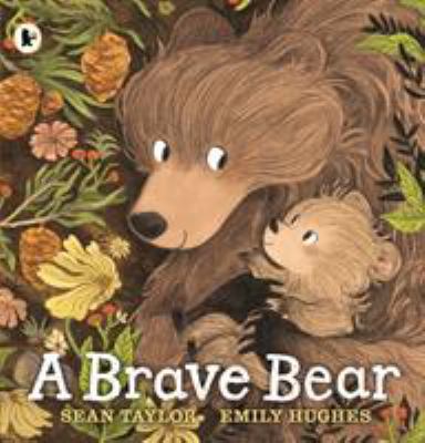 A Brave Bear 1406373176 Book Cover