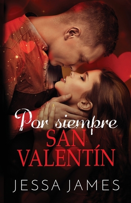 Por siempre San Valenti&#769;n: Letra grande [Spanish] [Large Print] 1795913819 Book Cover