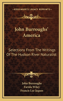 John Burroughs' America: Selections From The Wr... 1166134458 Book Cover