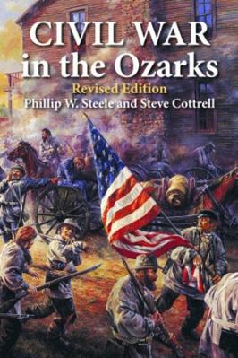 Civil War in the Ozarks 1589806700 Book Cover