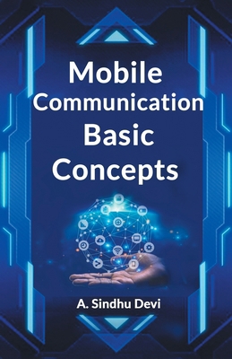 Mobile Communication Basic Concepts 9367149301 Book Cover