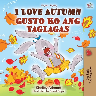 I Love Autumn (English Tagalog Bilingual Book f... [Tagalog] 1525927159 Book Cover